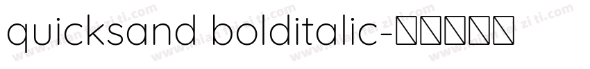 quicksand bolditalic字体转换